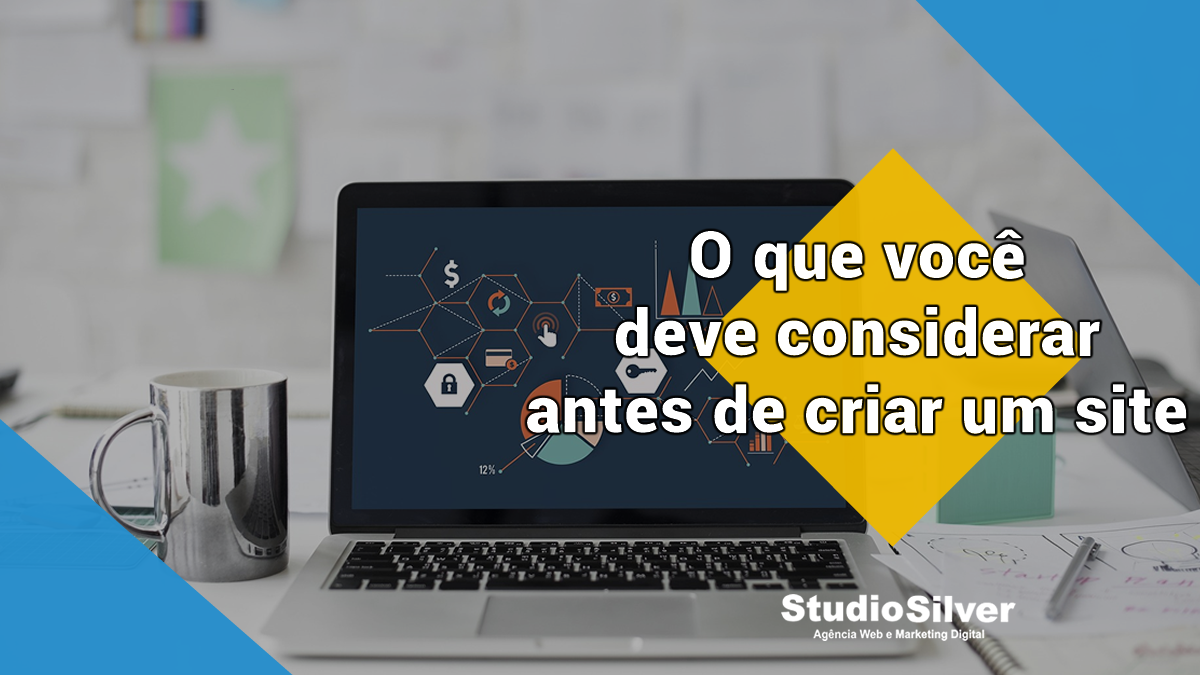 O que você deve pensar antes de criar um site