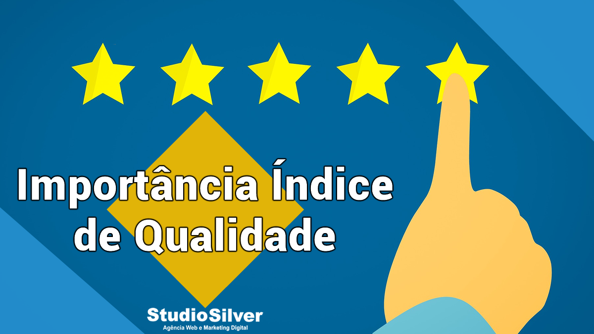 A Importância do Índice de Qualidade