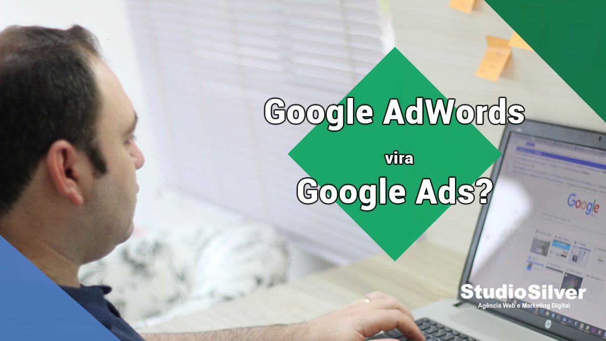Google AdWords passa a chamar-se Google Ads