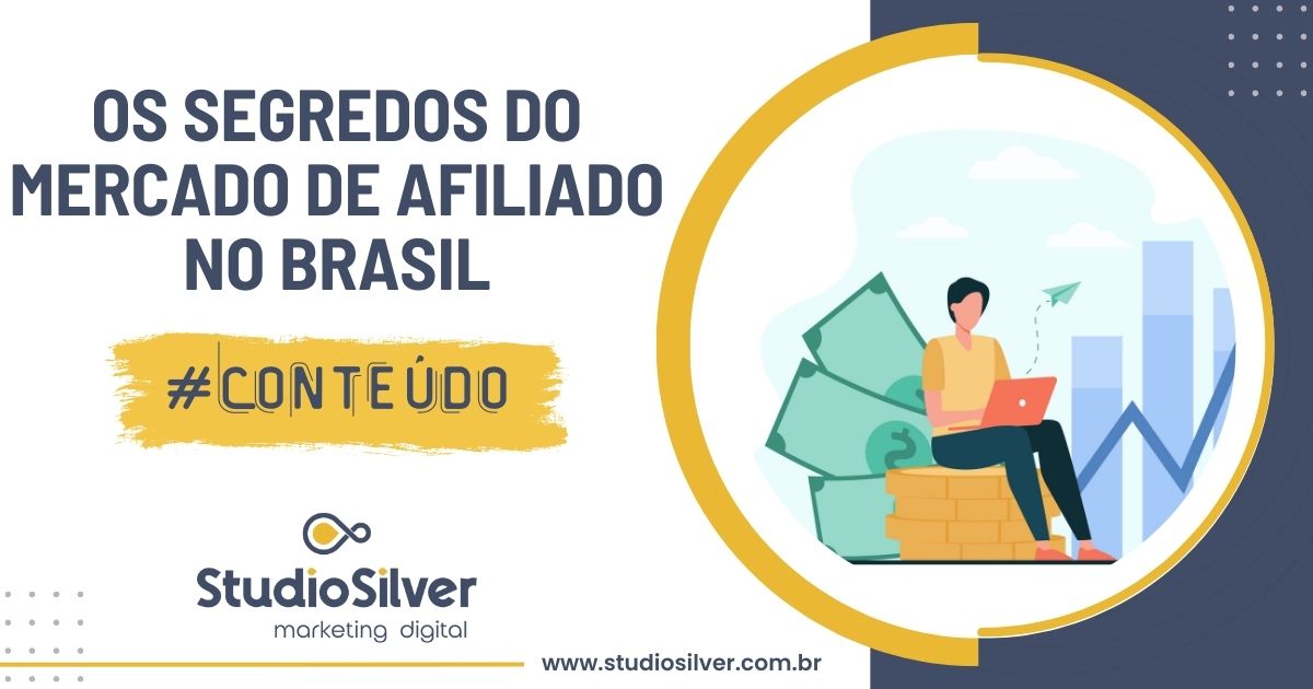 Os Segredos do Mercado de Afiliados e Seu Crescimento no Brasil